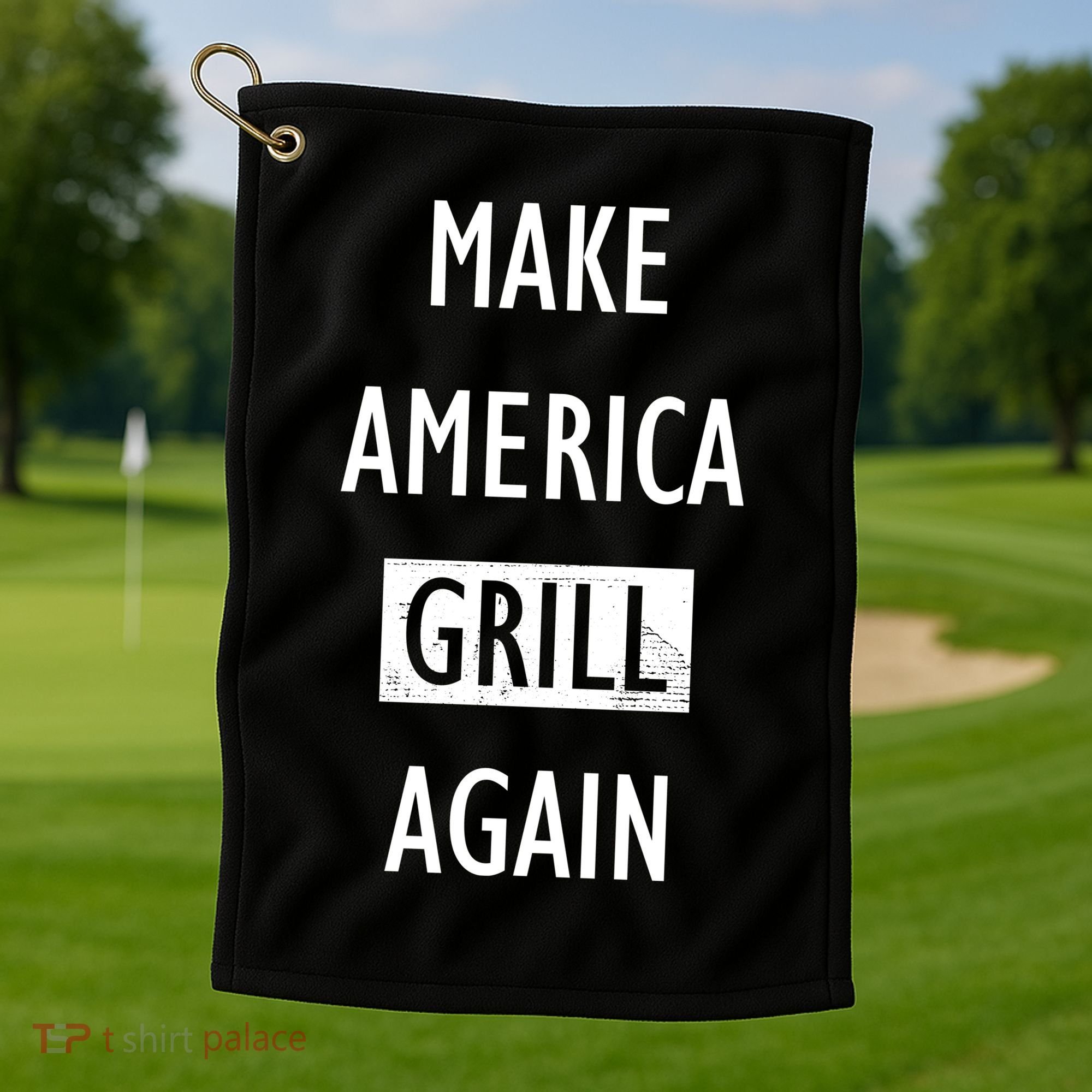 Make America Grill Again Golf Towel