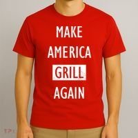 Make America Grill Again T-Shirt thumb 3