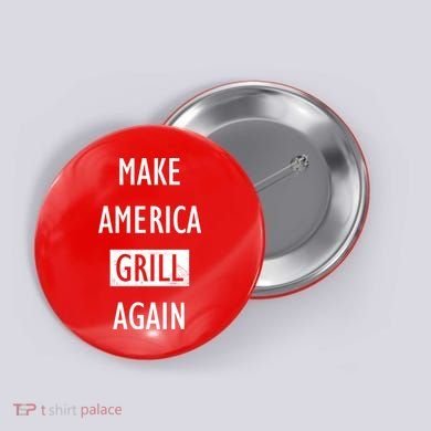 Make America Grill Again Button