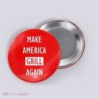 Make America Grill Again Button thumb 0