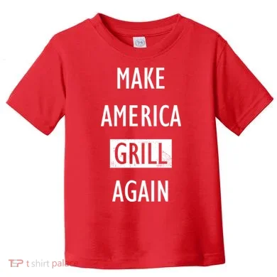 Make America Grill Again Toddler T-Shirt