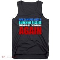 Make America Not A Bunch Of Sissies Tank Top thumb 0
