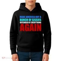Make America Not A Bunch Of Sissies Kids Hoodie thumb 4