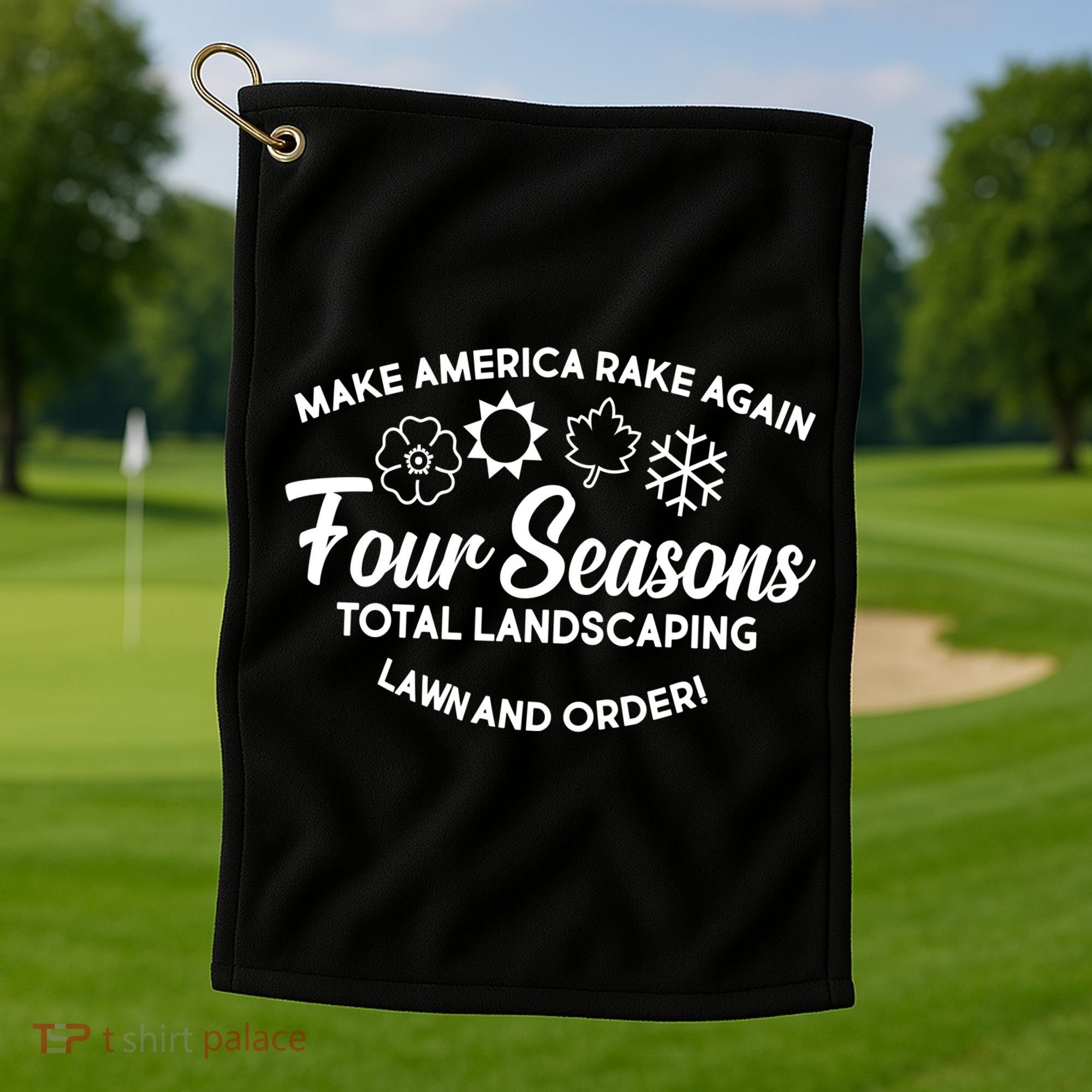 Make America Rake Again Four Seasons Golf Towel