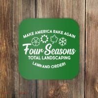 Make America Rake Again Four Seasons Coaster thumb 0