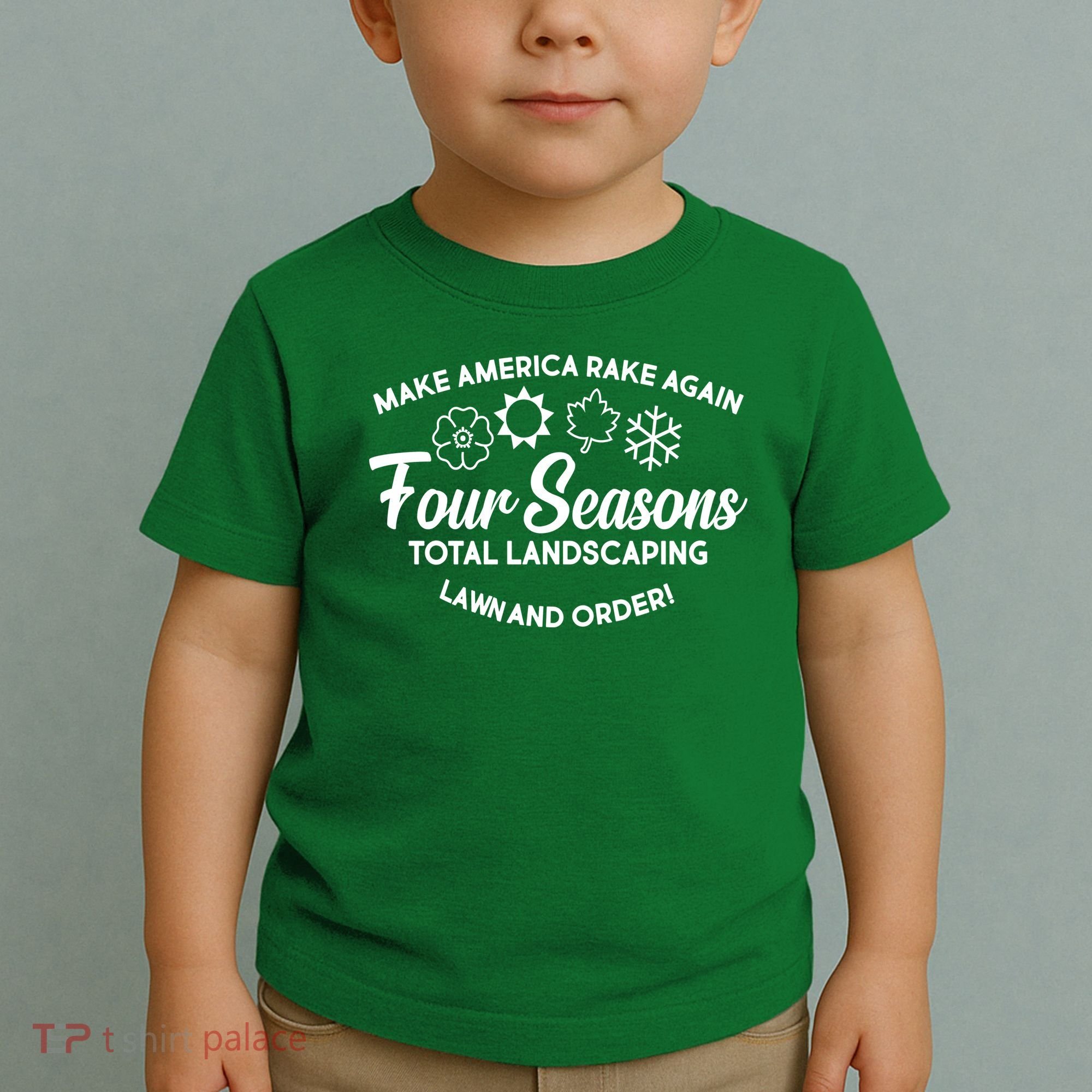 Make America Rake Again Four Seasons Toddler T-Shirt