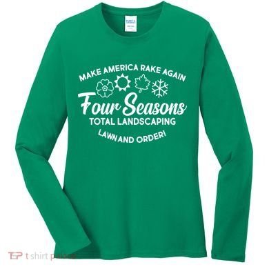 Make America Rake Again Four Seasons Women's Long Sleeve Shirt