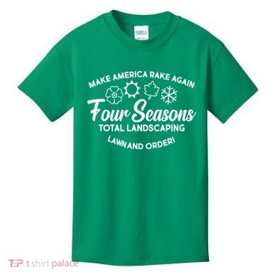 Make America Rake Again Four Seasons Kids T-Shirt