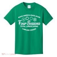 Make America Rake Again Four Seasons Kids T-Shirt thumb 0