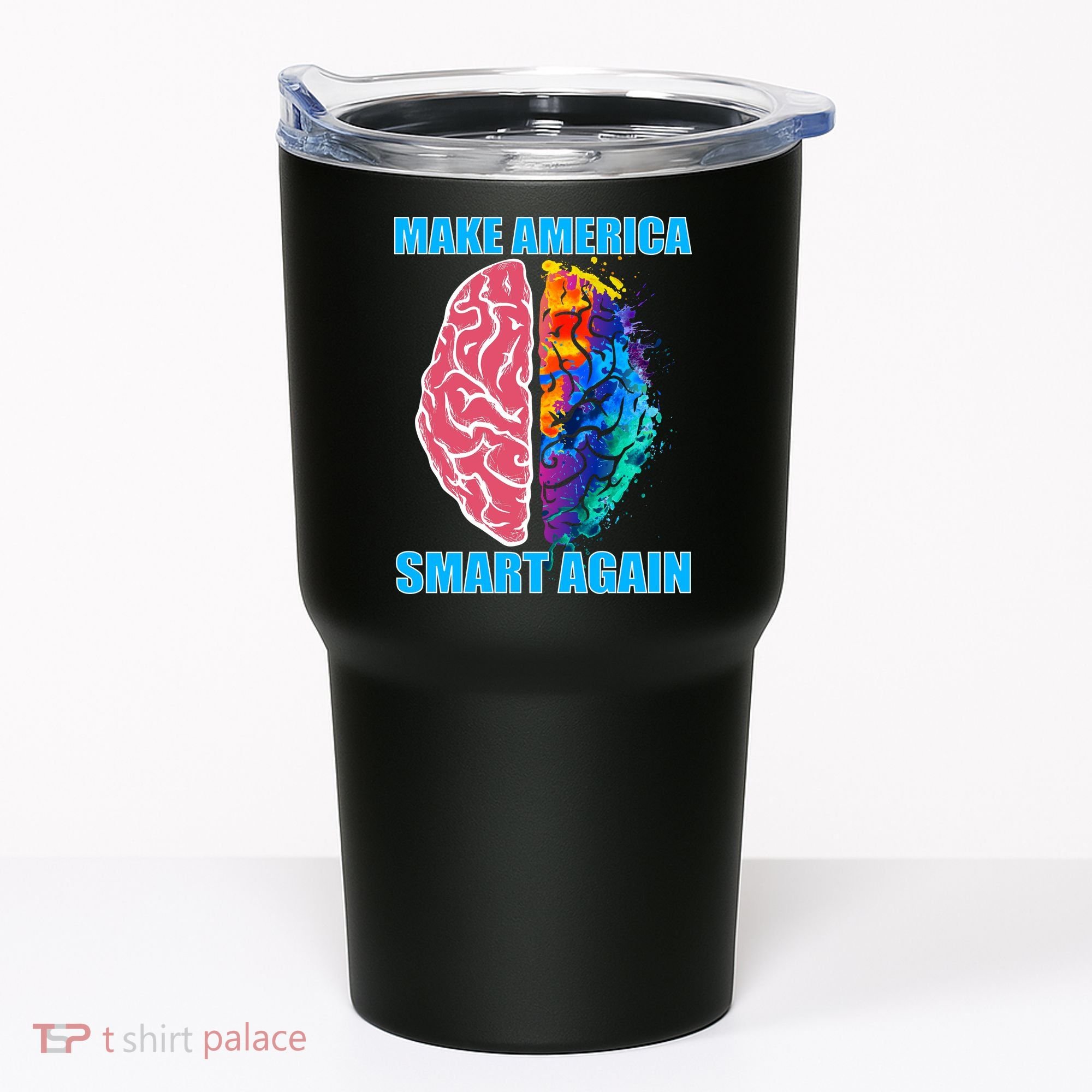 Make America Smart Again Tumbler