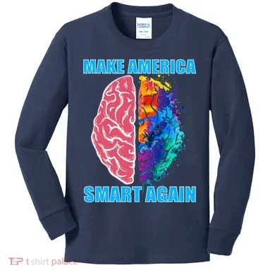 Make America Smart Again Kids Long Sleeve Shirt