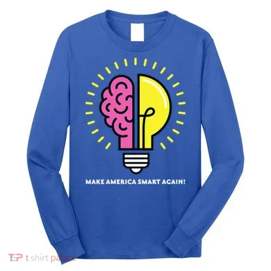Make America Smart Again Science Brain Long Sleeve Shirt