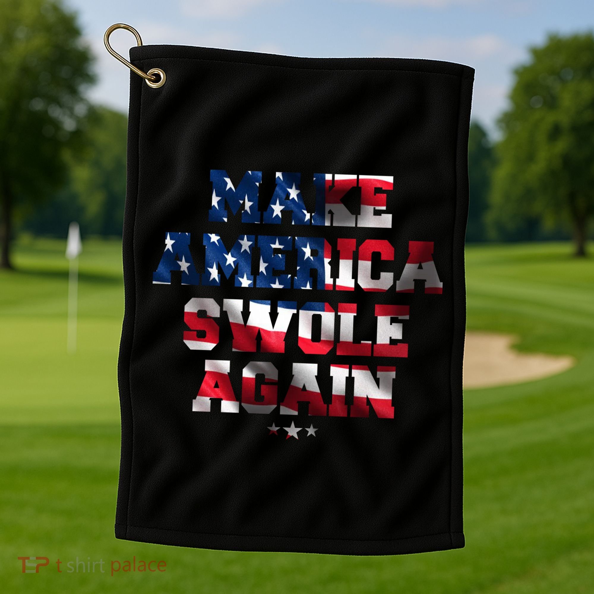 Make America Swole Again 4th of July USA Flag Golf Towel