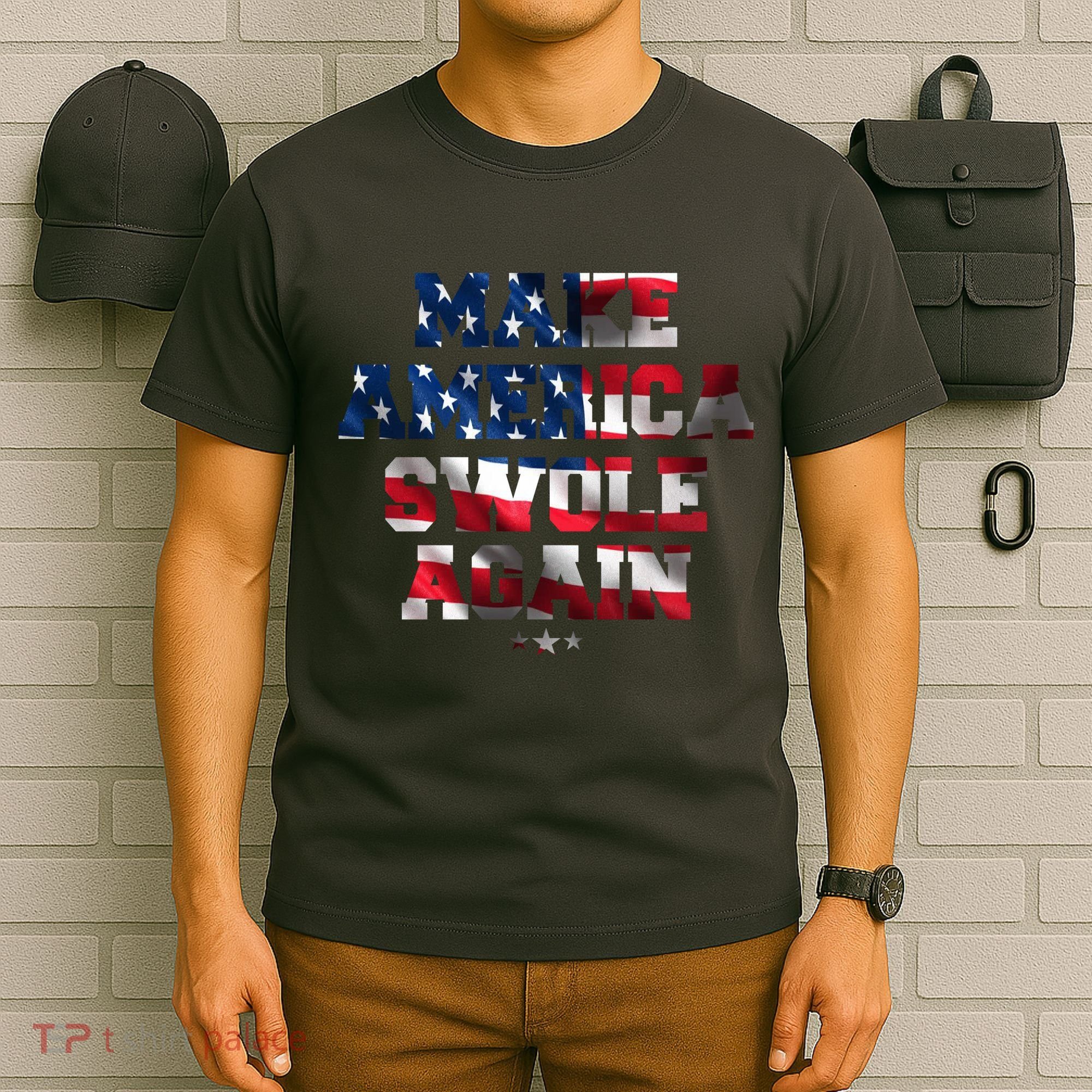 Make America Swole Again 4th of July USA Flag T-Shirt