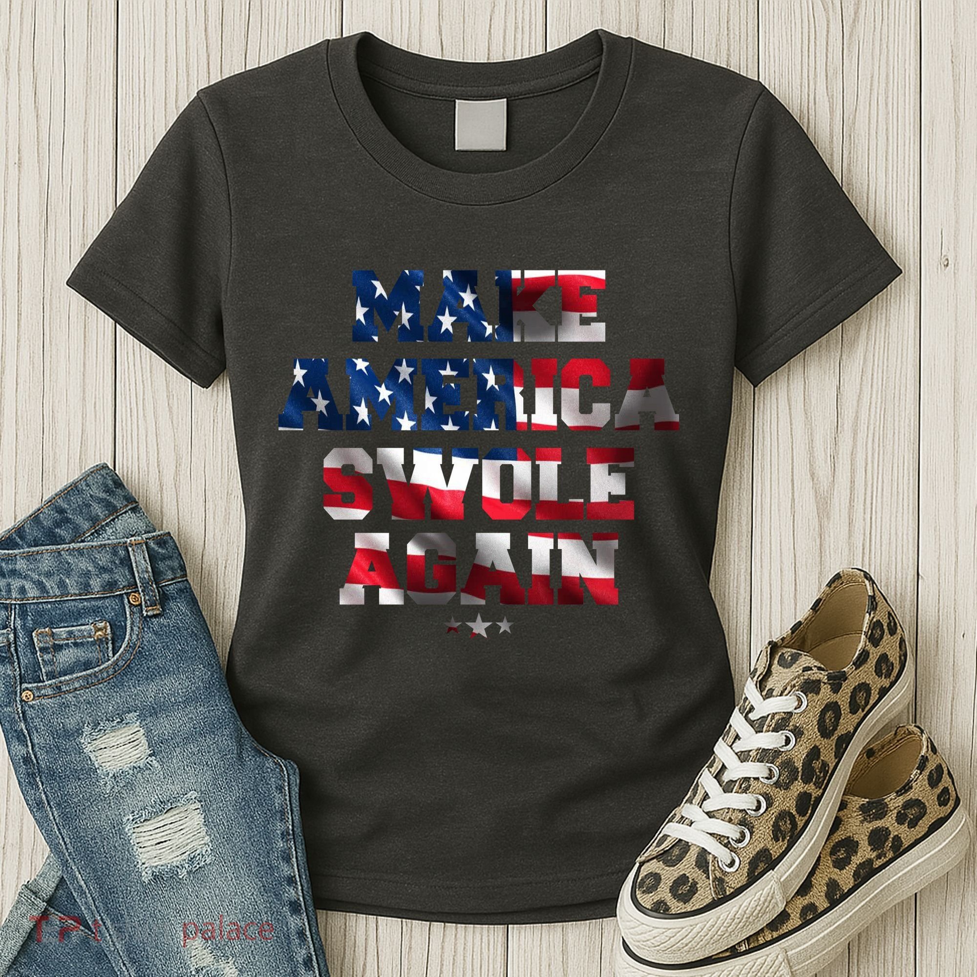 Make America Swole Again 4th of July USA Flag Women's T-Shirt