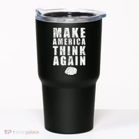 Make America Think Again Tumbler thumb 0