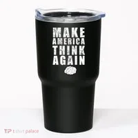 Make America Think Again Tumbler thumb 0