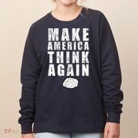 Make America Think Again Women's Sweatshirt thumb 0