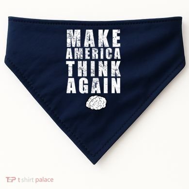 Make America Think Again USA-Made Doggie Bandana