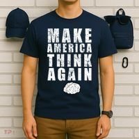 Make America Think Again T-Shirt thumb 6