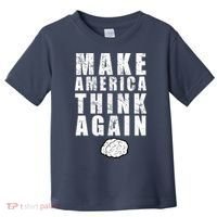Make America Think Again Toddler T-Shirt thumb 0