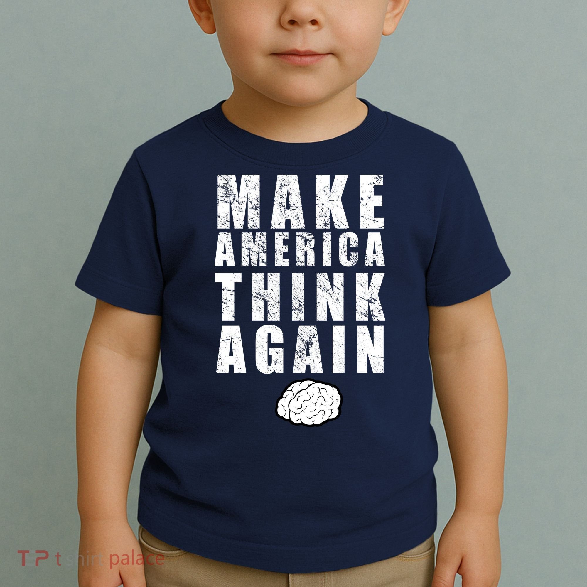 Make America Think Again Toddler T-Shirt