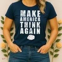 Make America Think Again Women's T-Shirt thumb 2