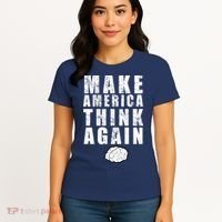 Make America Think Again Women's T-Shirt thumb 4