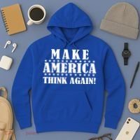 Make America Think Again! Anti Donald Trump Hoodie thumb 3