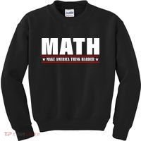 Make America Think Harder Funny Math Kids Sweatshirt thumb 0