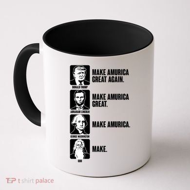 Make AMURICA Great Again Historic Presidents Coffee Mug
