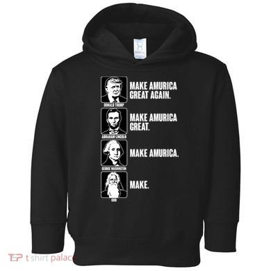 Make AMURICA Great Again Historic Presidents Toddler Hoodie