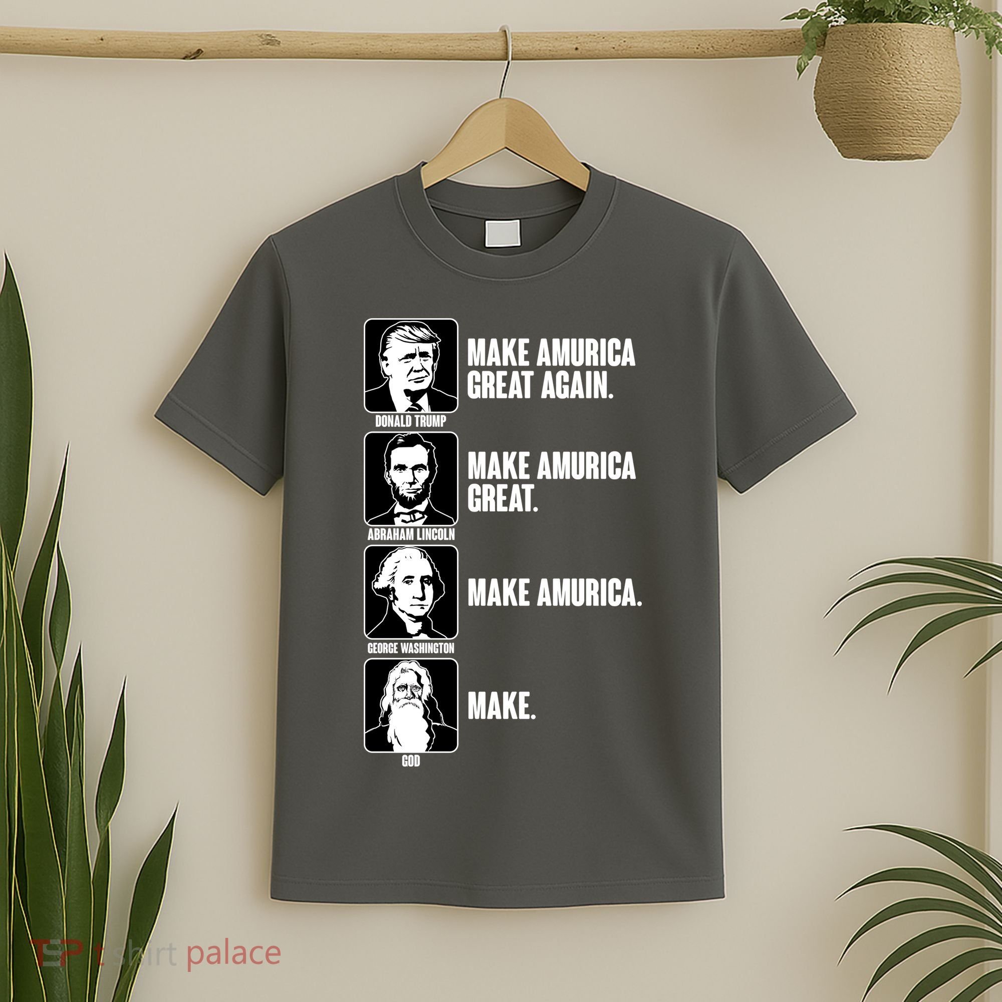 Make AMURICA Great Again Historic Presidents T-Shirt