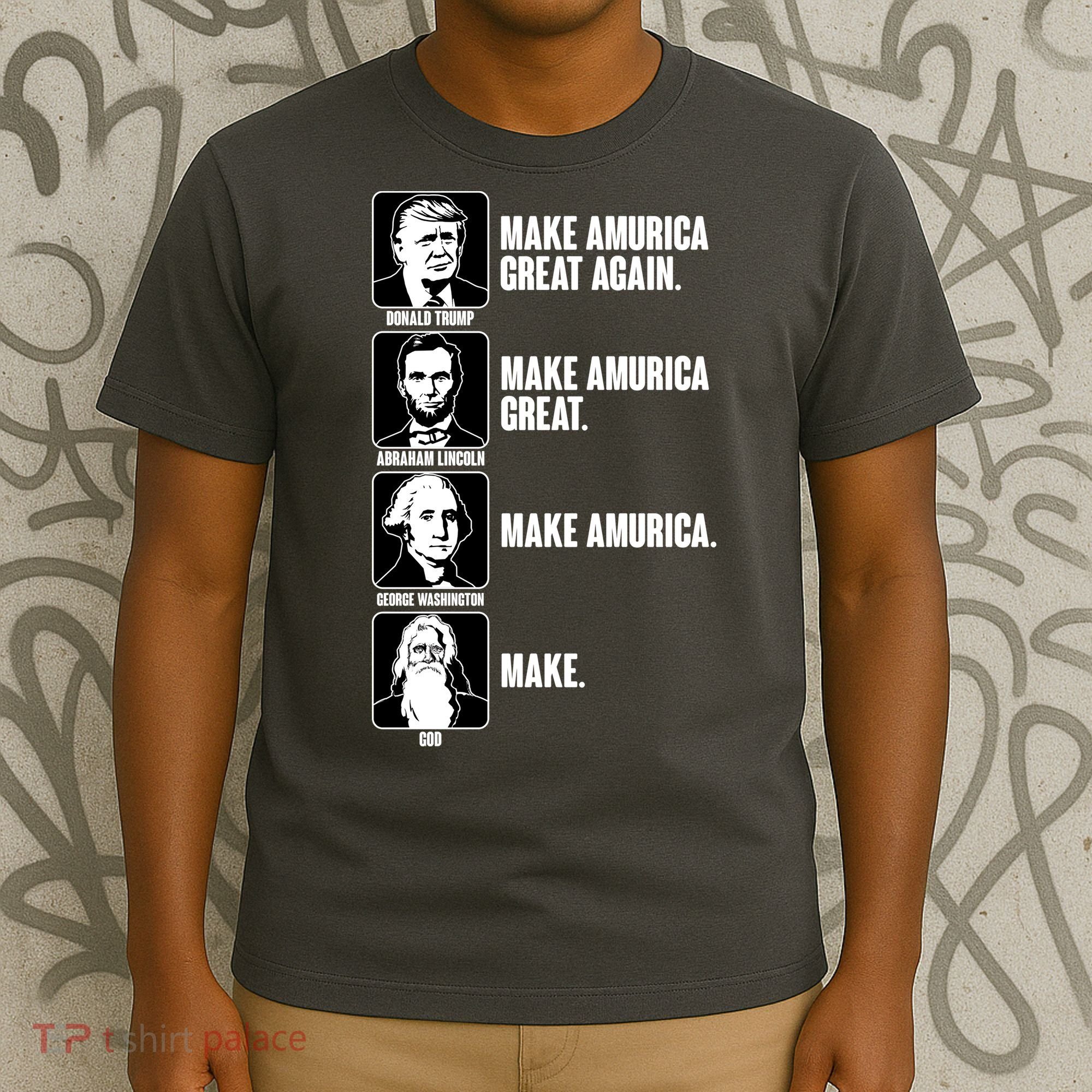 Make AMURICA Great Again Historic Presidents T-Shirt