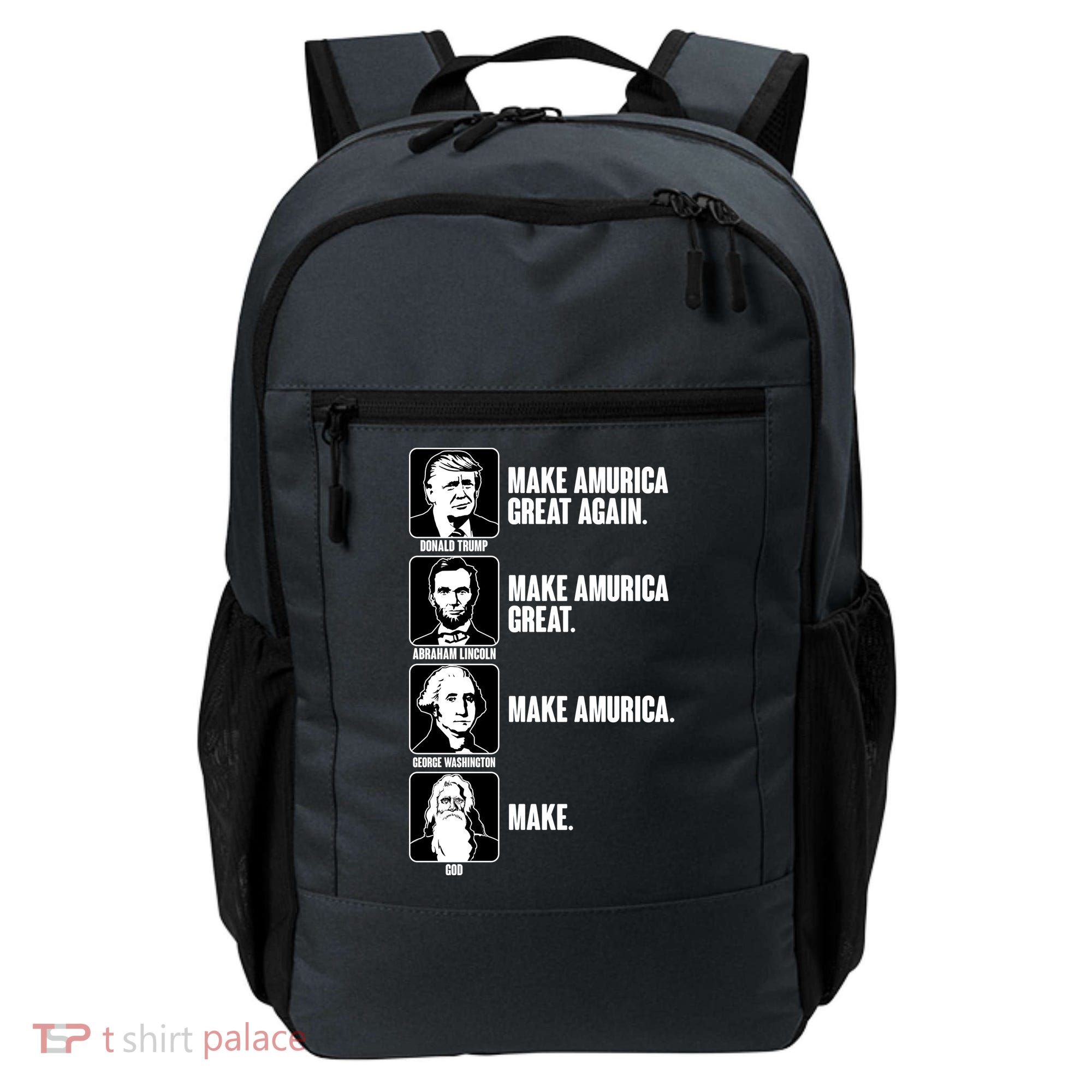 Make AMURICA Great Again Historic Presidents Backpack