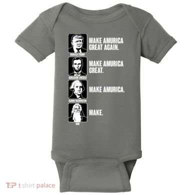 Make AMURICA Great Again Historic Presidents Baby Bodysuit