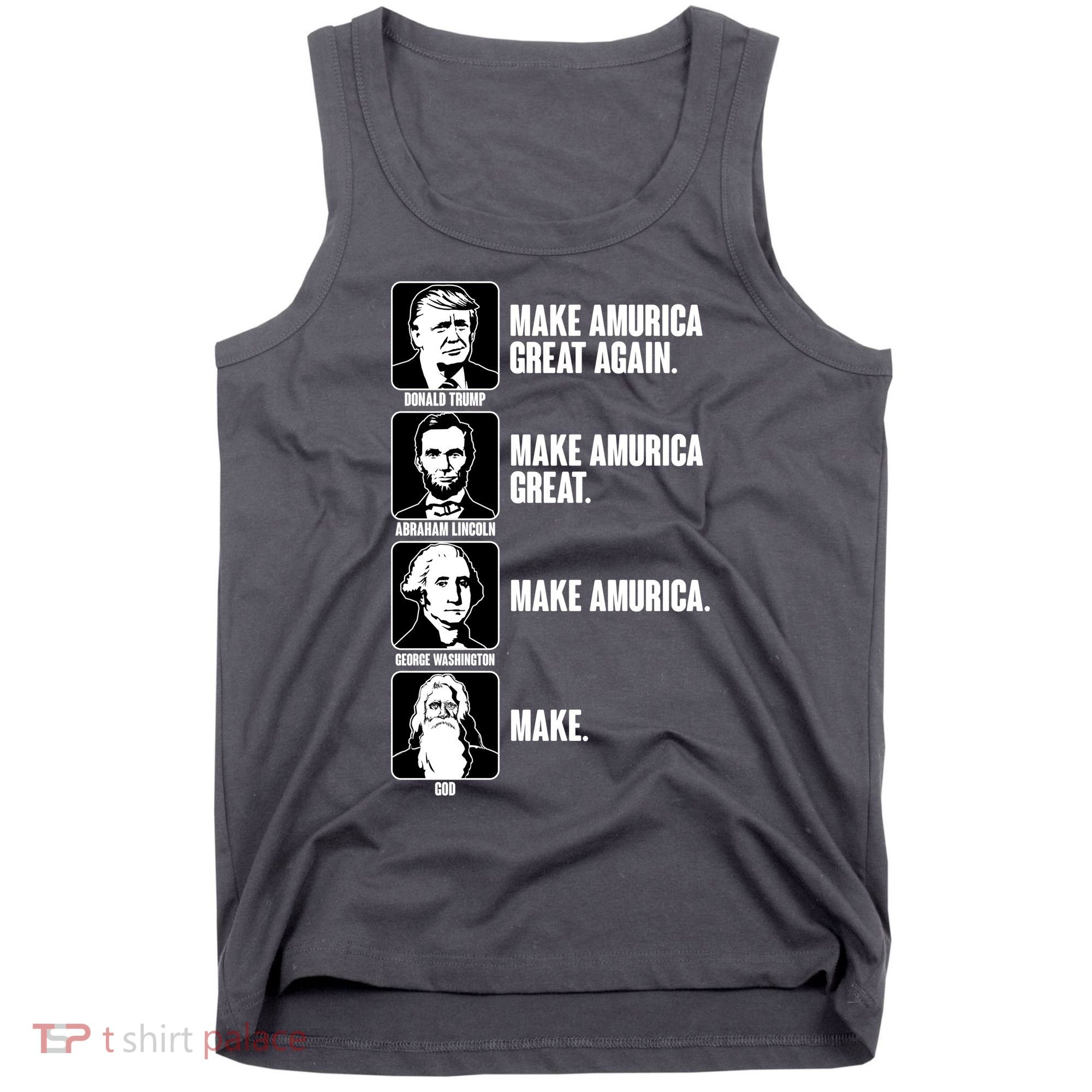 Make AMURICA Great Again Historic Presidents Tank Top