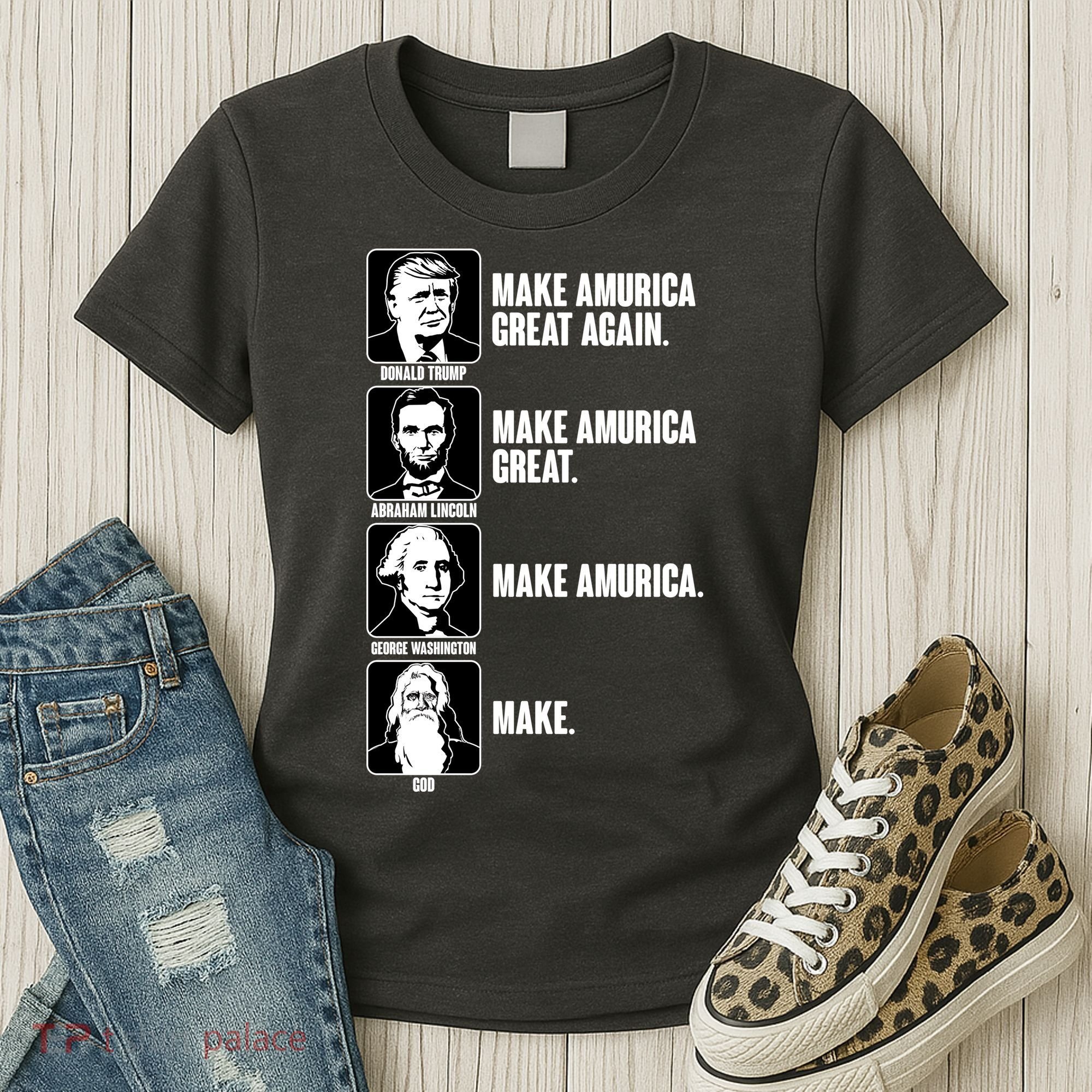 Make AMURICA Great Again Historic Presidents Women's T-Shirt