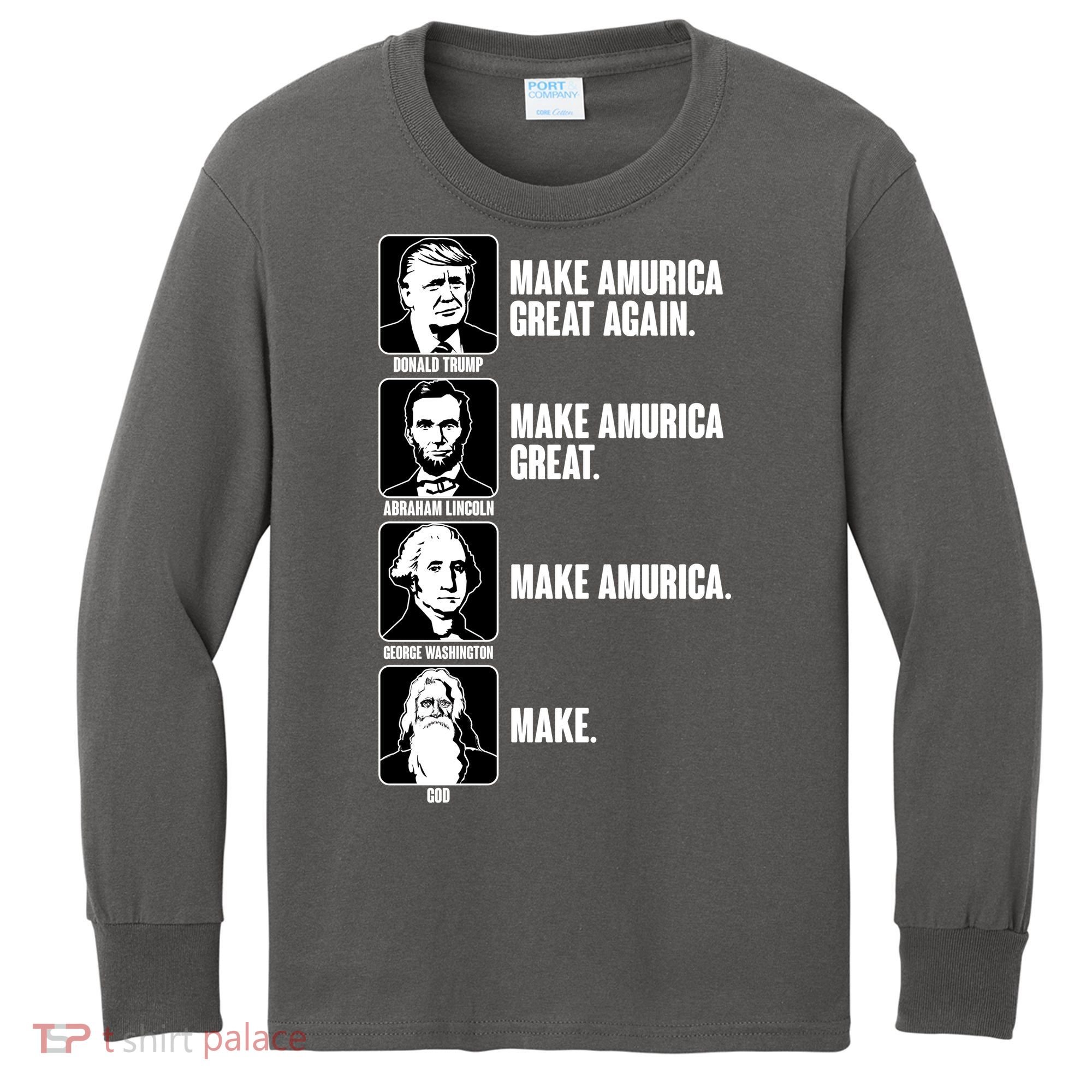 Make AMURICA Great Again Historic Presidents Kids Long Sleeve Shirt