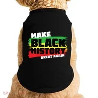 Make Black History Great Again Doggie Tank thumb 0