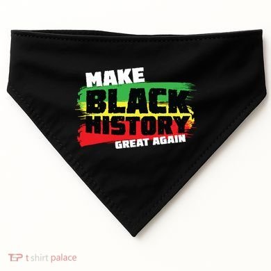 Make Black History Great Again USA-Made Doggie Bandana