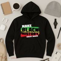 Make Black History Great Again Hoodie thumb 3