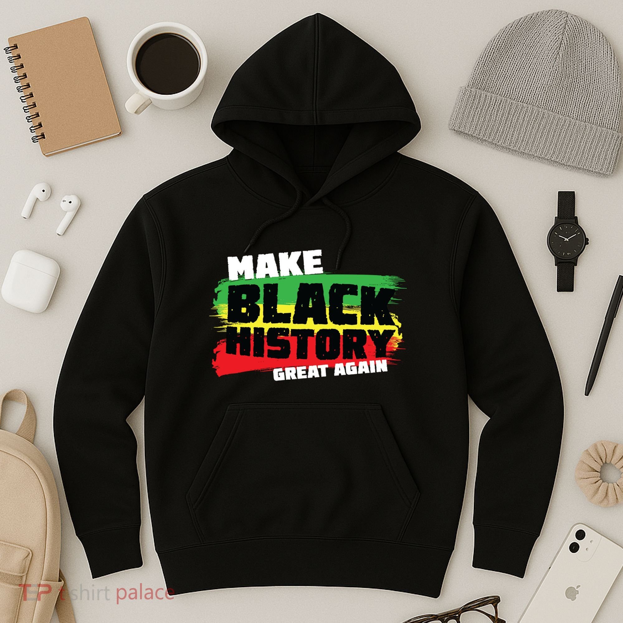 Make Black History Great Again Hoodie