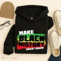 Make Black History Great Again Hoodie thumb 4