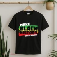 Make Black History Great Again T-Shirt thumb 2
