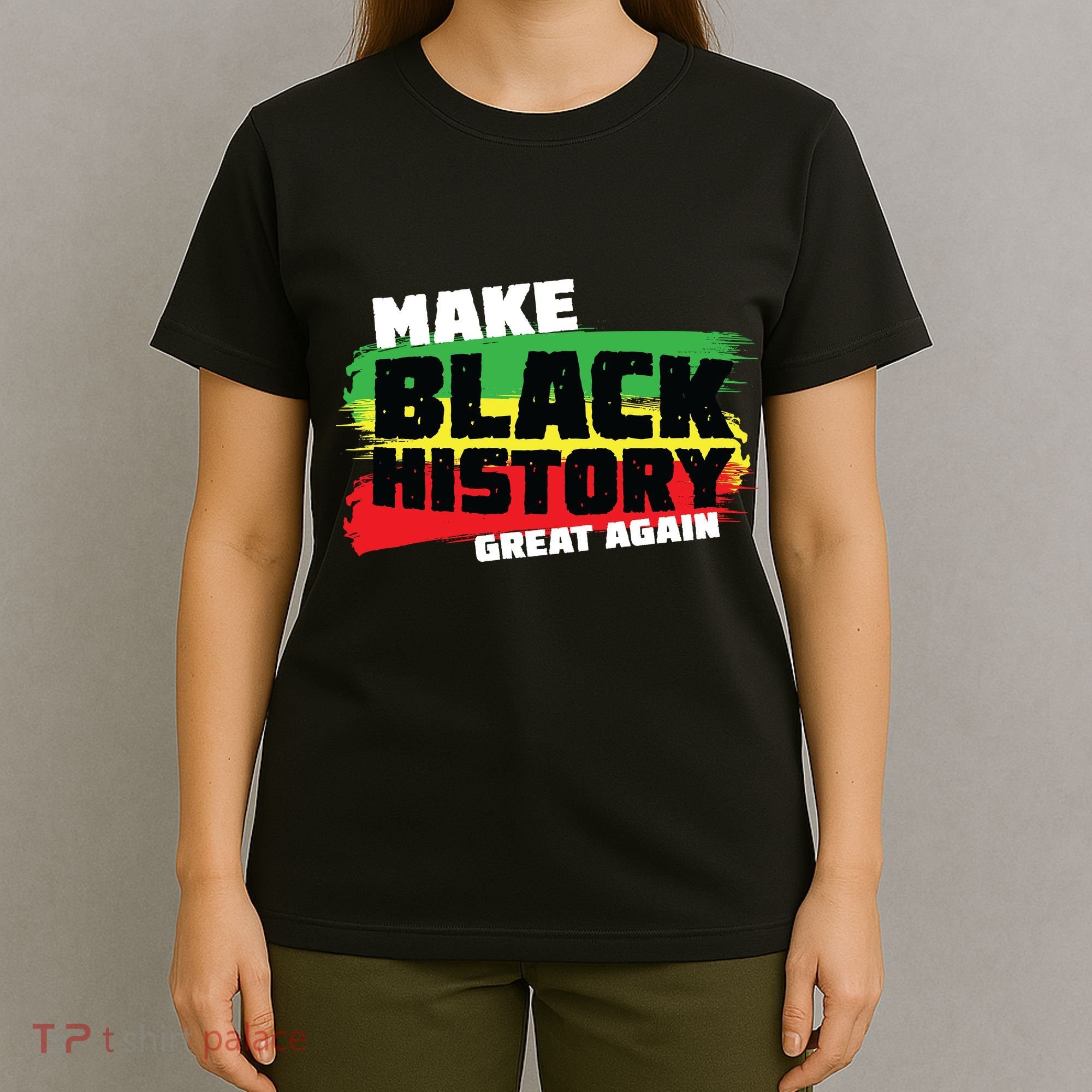Make Black History Great Again T-Shirt