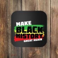 Make Black History Great Again Coaster thumb 0