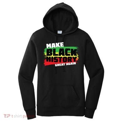 Make Black History Great Again Women's Hoodie