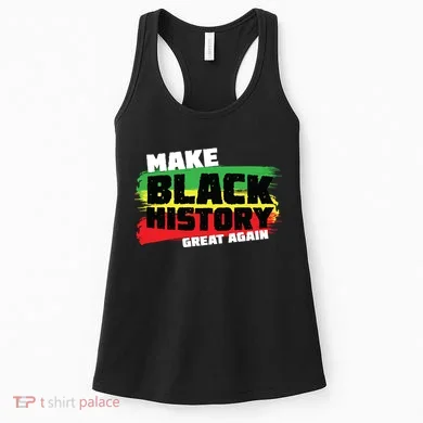 Make Black History Great Again Women's Tank Top