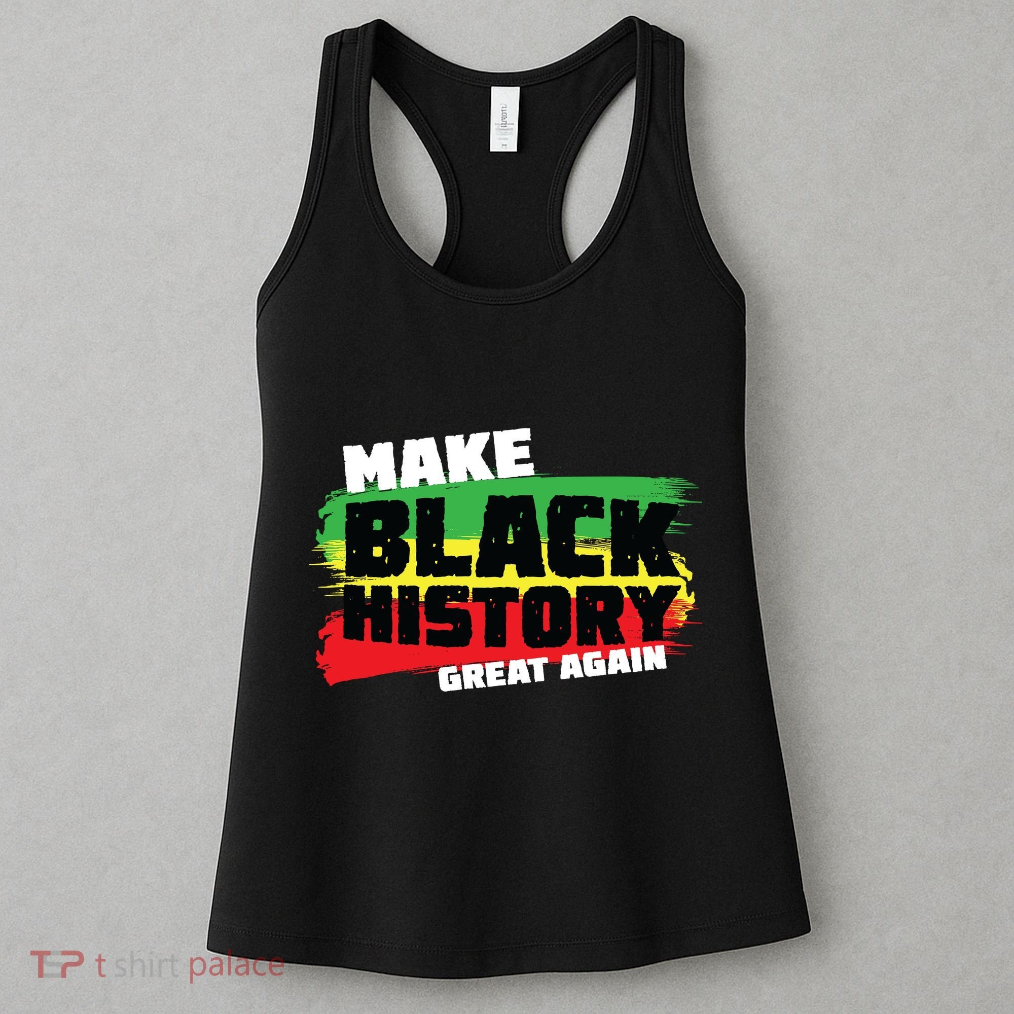 Make Black History Great Again Women's Tank Top